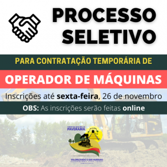 Prefeitura de Paverama lança Processo Seletivo para contratação temporária de Operador de Máquinas Prefeitura de Paverama lança Processo Seletivo para contratação temporária de Operador de Máquinas